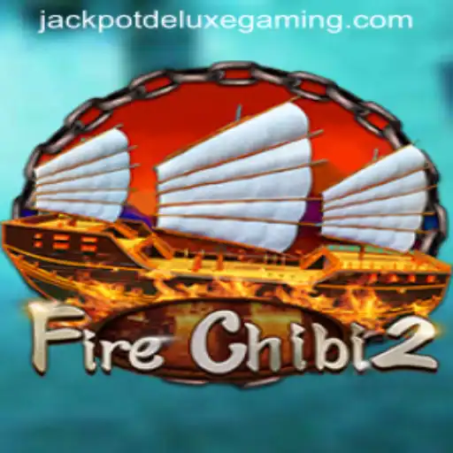 Exploring FireChibi2: The Ultimate Jackpot Deluxe Experience