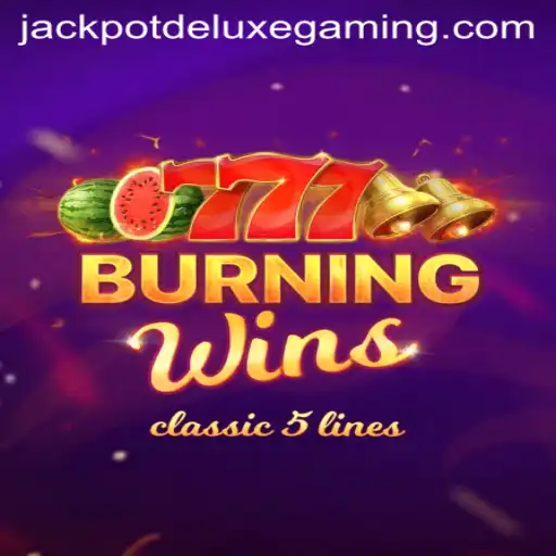 Exploring the Excitement of BurningWins: Jackpot Deluxe