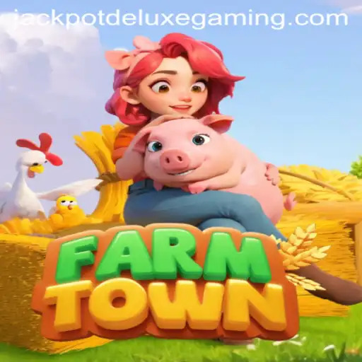 Discovering the Thrill of FarmTown: Jackpot Deluxe