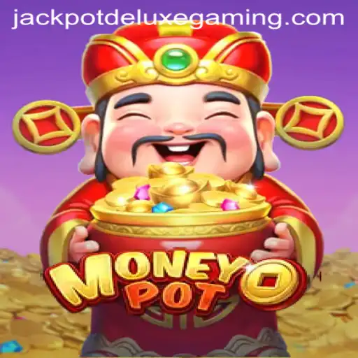 Discover the Thrills of MoneyPot and its Jackpot Deluxe Feature