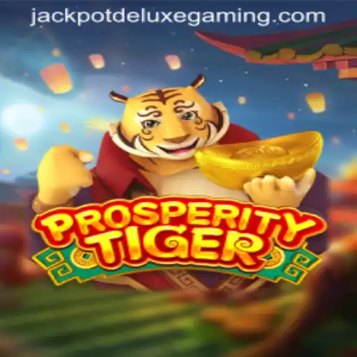 Exploring ProsperityTiger: A Jackpot Deluxe Experience