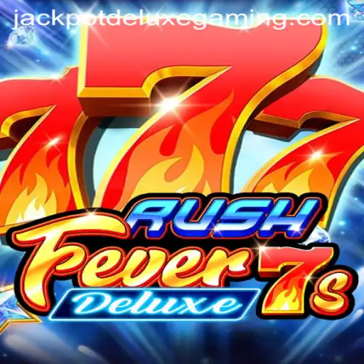 RushFever7sDeluxe: A Slot Game Adventure with Exciting Jackpot Opportunities