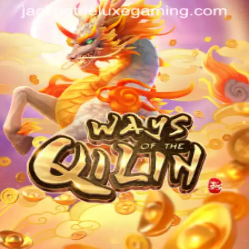 Exploring the Mystical World of WaysoftheQilin and the Thrills of Jackpot Deluxe